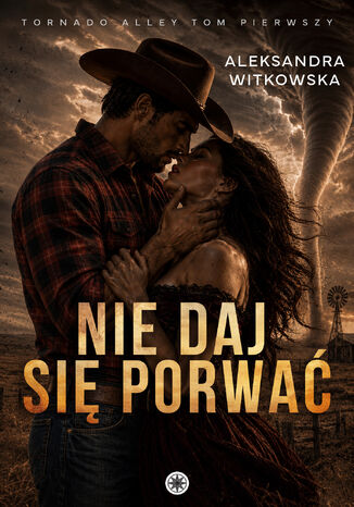 Nie daj się porwać Aleksandra Witkowska - okladka książki