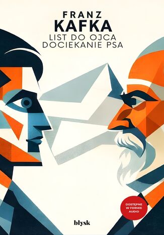 List do ojca. Dociekanie psa Franz Kafka - okladka książki