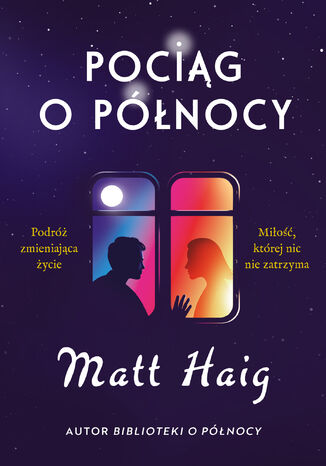 Pociąg o północy Matt Haig - okladka książki