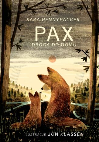 Pax. Droga do domu. Tom 2 Sara Pennypacker - okladka książki