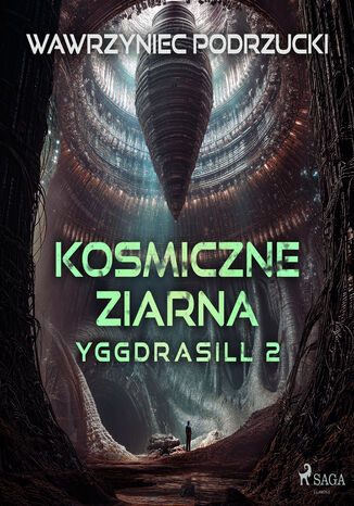 Kosmiczne ziarna. Yggdrasill 2 (#2) Wawrzyniec Podrzucki - audiobook MP3