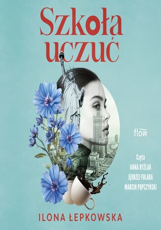 Szkoła uczuć Ilona Łepkowska - okladka książki