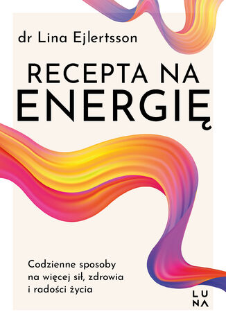Recepta na energię Lina Ejlertsson - okladka książki