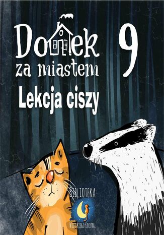 Domek za miastem. Tom 9. Lekcja ciszy Wiejski Kocur - okladka książki