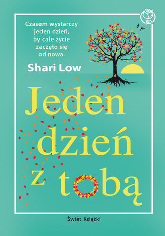 Jeden dzień z tobą Shari Low - okladka książki