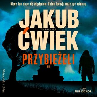 Przybieżeli Jakub Ćwiek - okladka książki