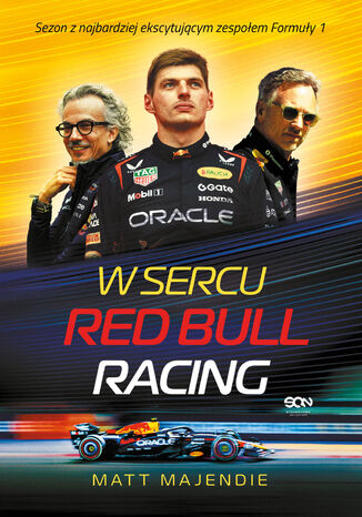 W sercu Red Bull Racing. Sezon z najbardziej ekscytującym zespołem Formuły 1 Matt Majendie - okladka książki