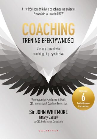 Coaching. Trening efektywności. Zasady i praktyka coachingu i przywództwa John Whitmore, Tiffany Gaskell - okladka książki