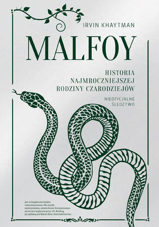 Malfoy. Historia najmroczniejszej rodziny czarodziejów Irvin Khaytman - okladka książki