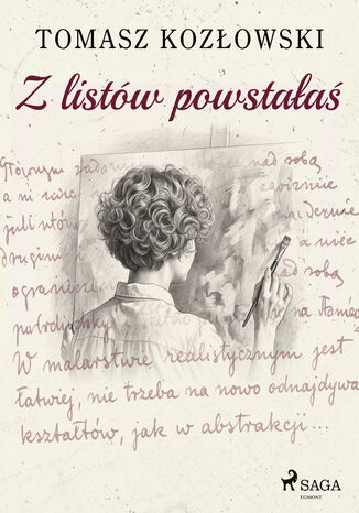 Z listów powstałaś Tomasz Kozłowski - okladka książki