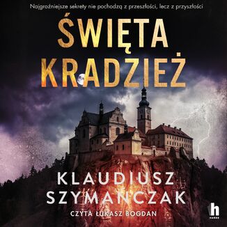 Święta kradzież Klaudiusz Szymańczak - okladka książki