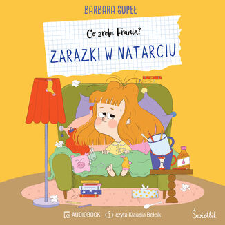 Zarazki w natarciu. Co zrobi Frania? Barbara Supeł - okladka książki