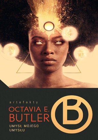 Umysł mojego umysłu. Cykl Patternists. Tom 2 Octavia E. Butler - okladka książki