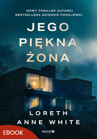 Jego piękna żona Loreth Anne White - okladka książki