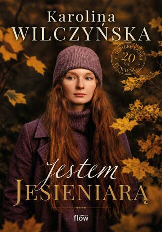 Jestem jesieniarą Karolina Wilczyńska - okladka książki