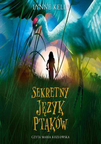 Sekretny język ptaków Lynne Kelly - audiobook MP3