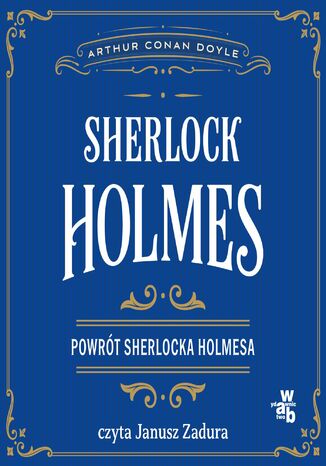 Sherlock Holmes. Powrót Sherlocka Holmesa Arthur Conan Doyle - audiobook MP3