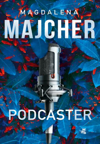 Podcaster Magdalena Majcher - okladka książki