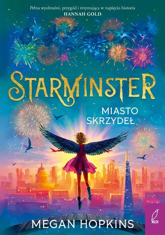 Starminster. Miasto skrzydeł.Tom 3 Megan Hopkins - okladka książki