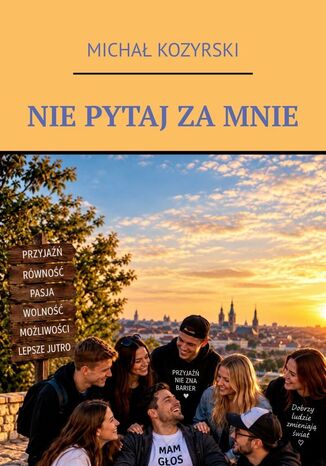 Nie pytaj za mnie Michał Kozyrski - okladka książki