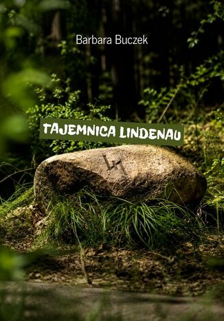 TAJEMNICA LINDENAU Barbara Buczek - okladka książki