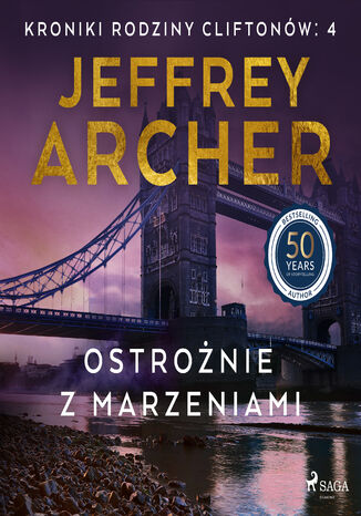 Ostrożnie z marzeniami (#4) Jeffrey Archer - audiobook MP3