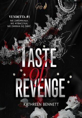 Taste of Revenge. Vendetta. Tom 1 Kathreen Bennett - okladka książki