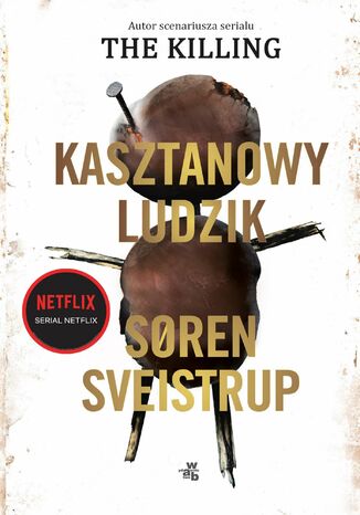 Kasztanowy ludzik Soren Sveistrup - okladka książki
