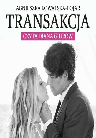 Transakcja Agnieszka Kowalska-Bojar - okladka książki