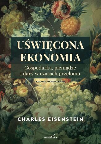 Uświęcona ekonomia Charles Eisenstein - okladka książki