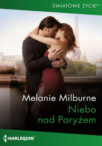 Niebo nad Paryżem Melanie Milburne - okladka książki