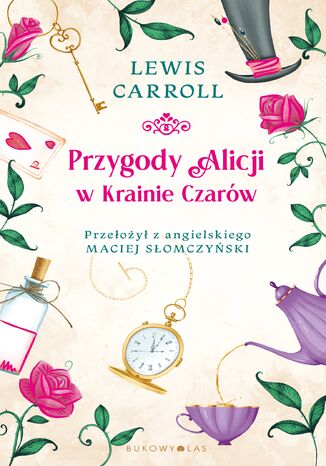 Przygody Alicji w Krainie Czarów Lewis Carroll - okladka książki