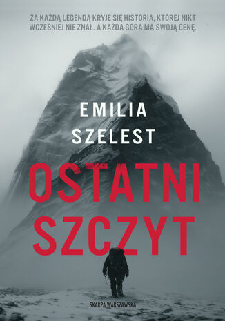 Ostatni szczyt Emilia Szelest - okladka książki