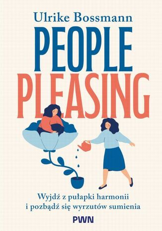People pleasing Ulrike Bossmann - okladka książki