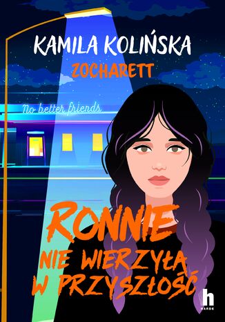 Ronnie nie wierzyła w przyszłość Kamila Kolińska, Zocharett - okladka książki