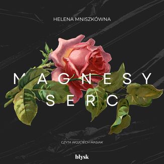 Magnesy serc Helena Mniszkówna - okladka książki