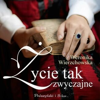 Życie tak zwyczajne Weronika Wierzchowska - okladka książki