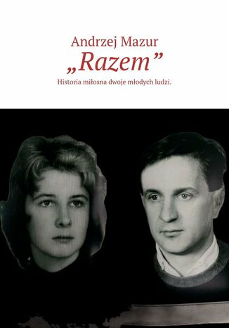 Razem. Część 2 Andrzej Mazur - okladka książki