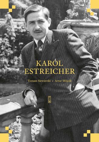 Karol Estreicher Tomasz Siewierski, Artur Wójcik - okladka książki