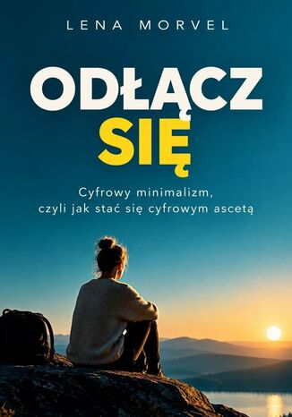 Odłącz się Lena Morvel - okladka książki