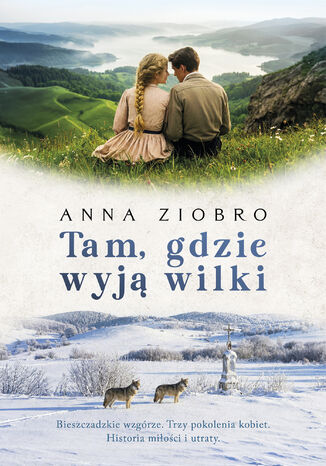 Tam, gdzie wyją wilki Anna Ziobro - okladka książki