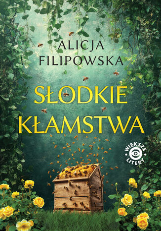 Słodkie kłamstwa Alicja Filipowska - okladka książki