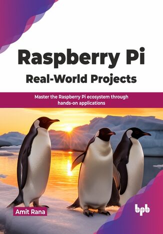 Raspberry Pi Real-World Projects Amit Rana - okladka książki