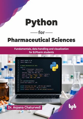 Python for Pharmaceutical Sciences Dr. Arpana Chaturvedi - okladka książki