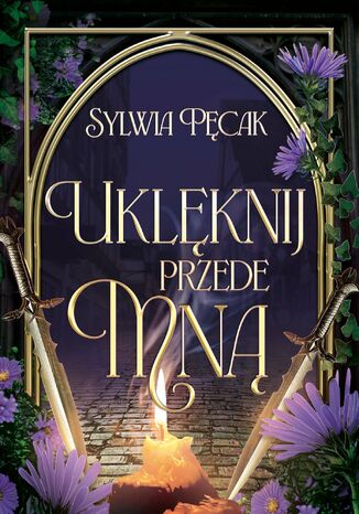 Uklęknij przede mną Sylwia Pęcak - okladka książki