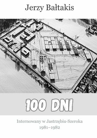 100 dni Jerzy Bałtakis - okladka książki