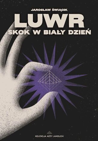 Luwr. Skok w biały dzień Jarosław Świącik - okladka książki