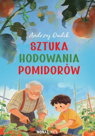 Sztuka hodowania pomidorów Andrzej Dudik - okladka książki