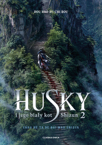 Husky i jego biały kot Shizun. Tom 2 Rou Bao Bu Chi Rou - okladka książki