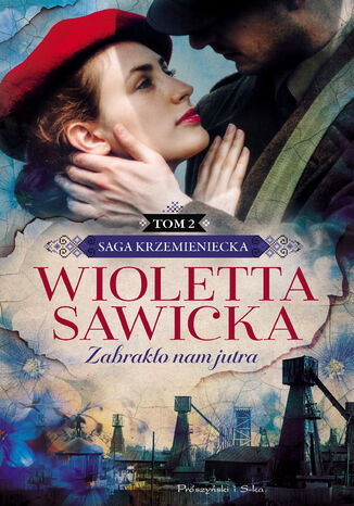 Zabrakło nam jutra Wioletta Sawicka - okladka książki
